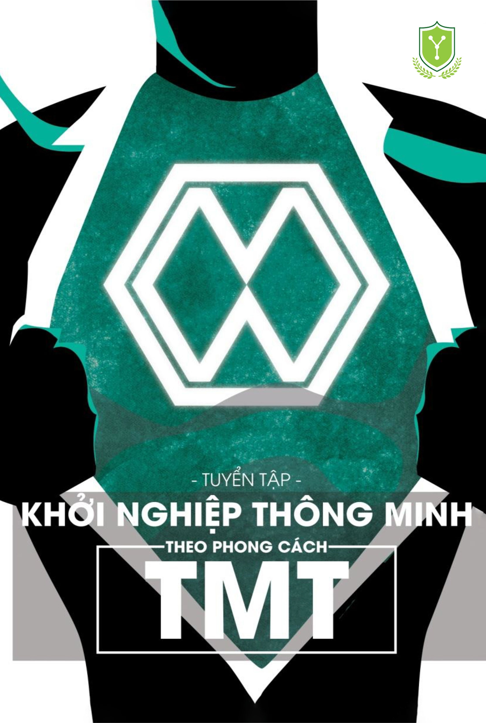 Bìa sách Khởi Nghiệp Thông Minh Theo Phong Cách TMT – Tạ Minh Tuấn